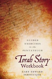 Cover image for Torah Story Workbook: Guided Exercises in the Pentateuch