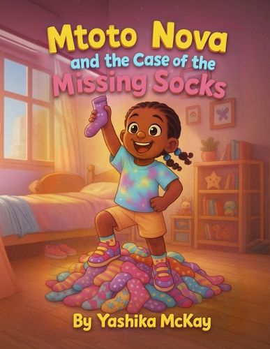 Cover image for Mtoto Nova and the case of the Missing Socks
