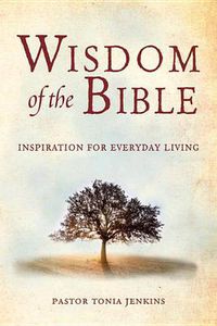 Cover image for Wisdom of the Bible: Inspiration for Everyday Living