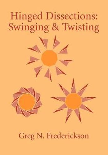 Cover image for Hinged Dissections: Swinging and Twisting