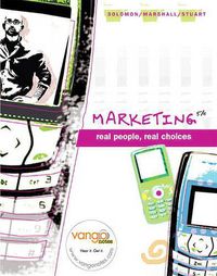 Cover image for Marketing: Real People, Real Choices Value Pack (Includes Onekey Coursecompass, Student Access Kit, Videos on DVD for Marketing, and Vangonotes Audio Download)