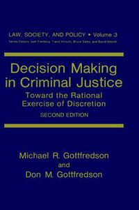 Cover image for Decision Making in Criminal Justice: Toward the Rational Exercise of Discretion