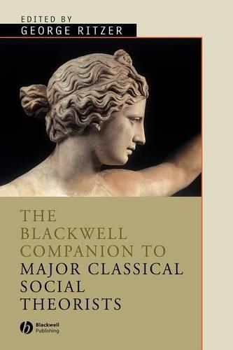 Cover image for The Blackwell Companion to Major Classical Social Theorists