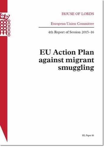 EU Action Plan against migrant smuggling: 4th report of session 2015-16