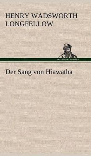 Cover image for Der Sang Von Hiawatha