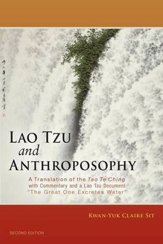 Cover image for Lao Tzu and Anthroposophy: A Translation of the Tao Te Ching with Commentary