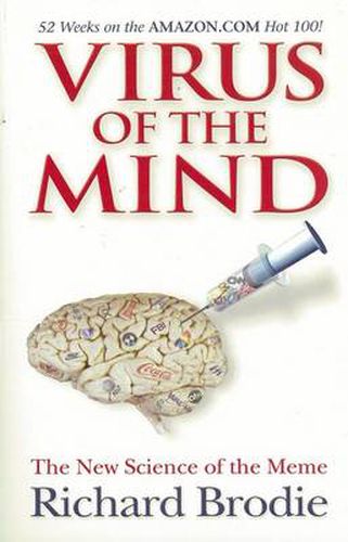 Cover image for Virus of the Mind: The New Science of the Meme