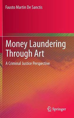 Cover image for Money Laundering Through Art: A Criminal Justice Perspective