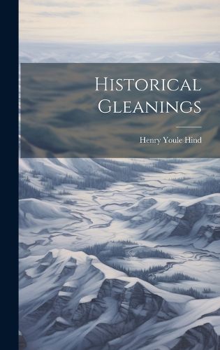 Cover image for Historical Gleanings