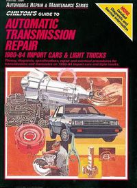 Cover image for Automatic Transmission Repair (80 - 84) (Chilton)