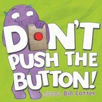 Cover image for Don't Push the Button!