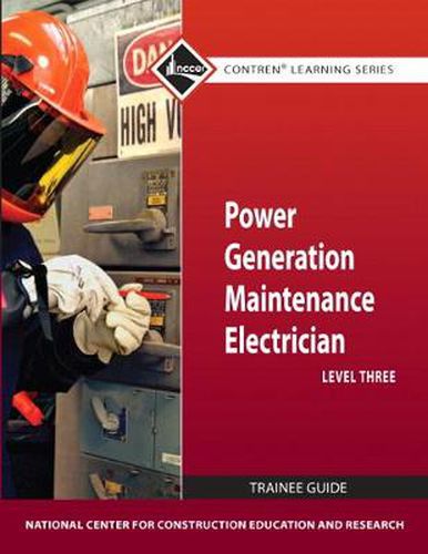 Cover image for Power Generation Maintenance Electrician Trainee Guide, Level 3