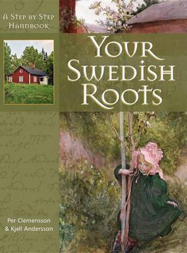 Cover image for Your Swedish Roots: A Step by Step Handbook