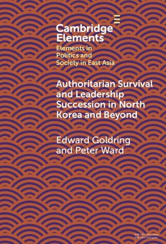 Cover image for Authoritarian Survival and Leadership Succession in North Korea and Beyond