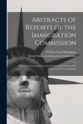 Cover image for Abstracts of Reports of the Immigration Commission