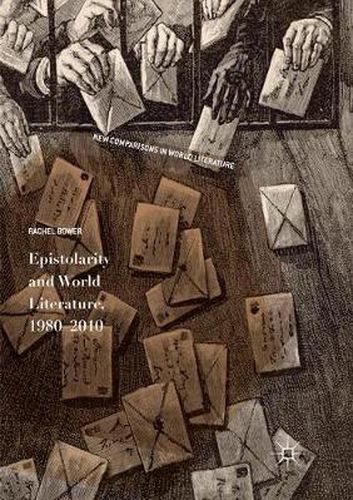 Cover image for Epistolarity and World Literature, 1980-2010