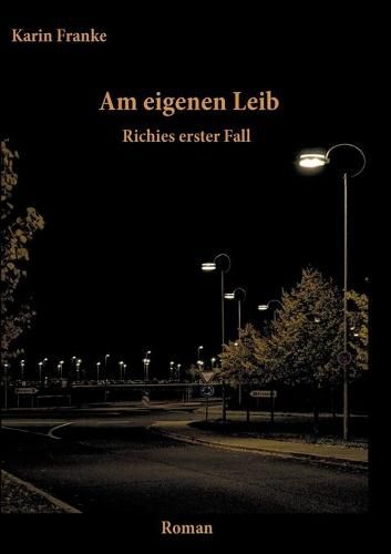 Cover image for Am eigenen Leib: Richies erster Fall