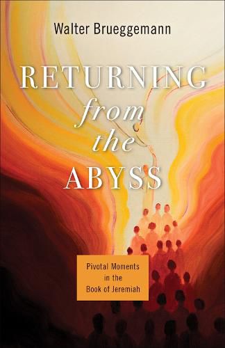 Cover image for Returning from the Abyss: Pivotal Moments in the Book of Jeremiah