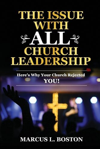 Cover image for The Issue with All Church Leadership