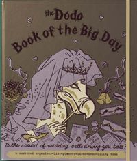 Cover image for Dodo Book of the Big Day: Is the Sound of Wedding Bells Driving You Bats?