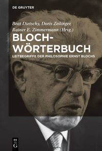 Cover image for Bloch-Woerterbuch: Leitbegriffe der Philosophie Ernst Blochs