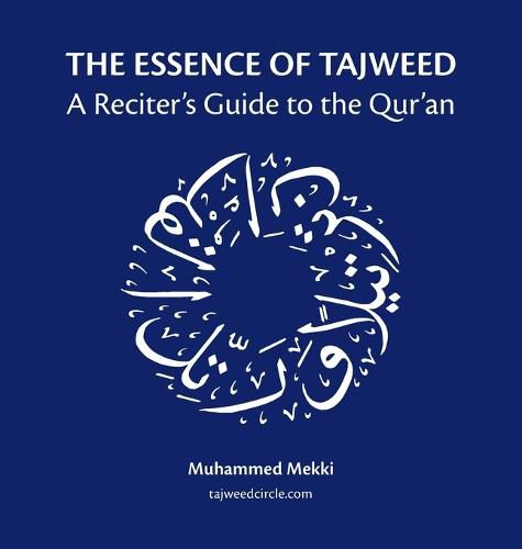 Cover image for The Essence of Tajweed: A Reciter's Guide to the Qur'an