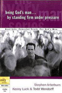 Cover image for Being God's Man by Standing Firm Under Pressure