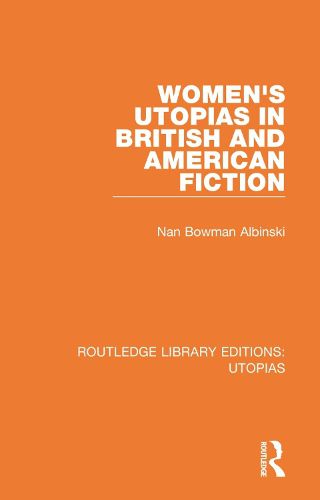 Cover image for Routledge Library Editions: Utopias: 6 Volume Set