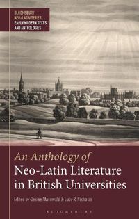 Cover image for An Anthology of Neo-Latin Literature in British Universities
