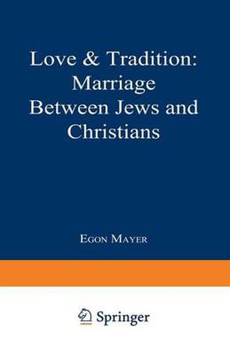 Love & Tradition: Marriage between Jews and Christians