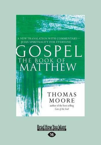 Cover image for GospelaEURO The Book of Matthew: A New Translation with CommentaryaEURO Jesus Spirituality for Everyone