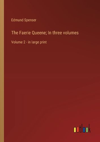 Cover image for The Faerie Queene; In three volumes