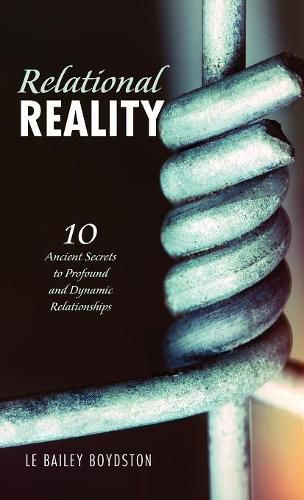 Cover image for Relational Reality: 10 Ancient Secrets to Profound and Dynamic Relationships