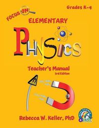 Cover image for Focus On Elementary Physics Teacher's Manual 3rd Edition