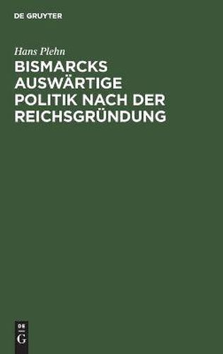 Cover image for Bismarcks Auswartige Politik Nach Der Reichsgrundung