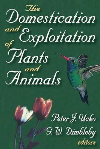 Cover image for The Domestication and Exploitation of Plants and Animals