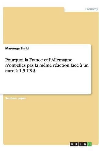 Cover image for Pourquoi la France et l'Allemagne n'ont-elles pas la meme reaction face a un euro a 1,5 US $