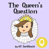 Cover image for The Queen's Question: The Letter Q Book