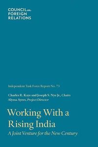 Cover image for Working with a Rising India: A Joint Venture for the New Century