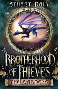 Cover image for Brotherhood of Thieves 1: The Wardens