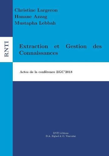 Cover image for Extraction et Gestion des Connaissances: Actes de la conference EGC'2018