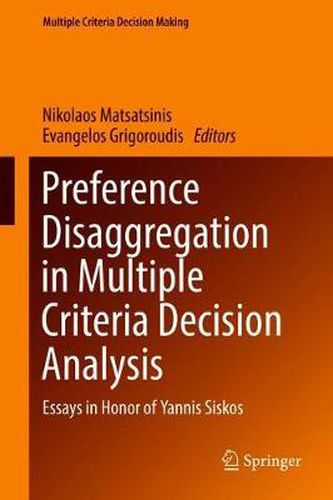 Cover image for Preference Disaggregation in Multiple Criteria Decision Analysis: Essays in Honor of Yannis Siskos