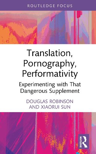 Cover image for Translation, Pornography, Performativity