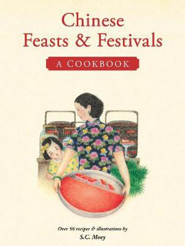 Cover image for Chinese Feasts & Festivals: A Cookbook