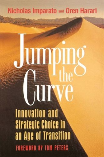 Cover image for Jumping the Curve: Innovation and Strategic Choice in an Age of Transition