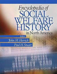 Cover image for The Encyclopedia of Social Welfare History in North America