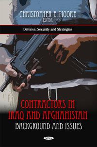 Cover image for Contractors in Iraq & Afghanistan: Background & Issues