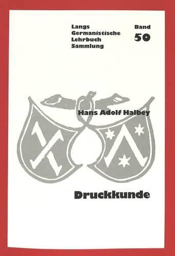 Cover image for Druckkunde: Fuer Germanisten, Literatur- Und Geschichtswissenschaftler