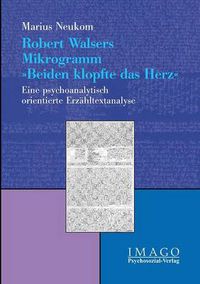 Cover image for Robert Walsers Mikrogramm Beiden klopfte das Herz