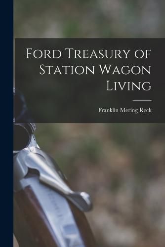 Cover image for Ford Treasury of Station Wagon Living